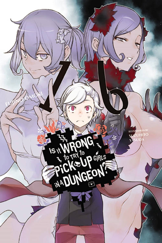 Is It Wrong to Try to Pick Up Girls in a Dungeon? Vol. 16