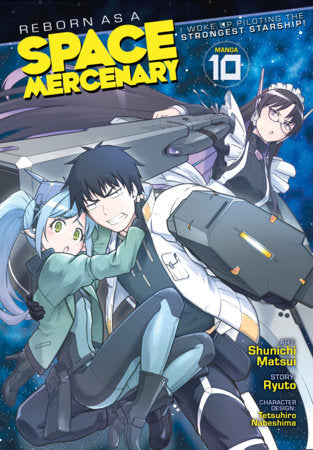 Reborn as a Space Mercenary Vol. 10
